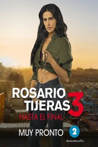 Rosario Tijeras: Season 3