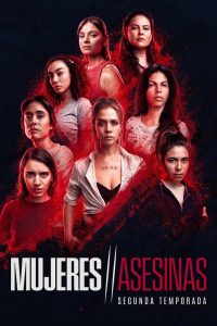 Mujeres Asesinas: Season 2